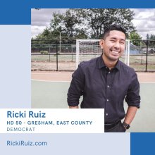 Ricki Ruiz, HD 50 - Gresham, East County - Democrat - RickiRuiz.com