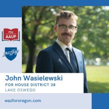 John Wasielewski for House District 38, Lake Oswego