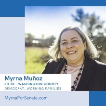 Myrna Muñoz, SD 15 - Washington County - Democrat, Working Families - MyrnaForSenate.com