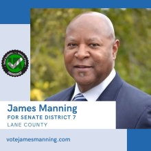 James Manning for Senate District 7, Lane County
